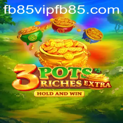 Explore the Exciting World of 3potsExtra: The Game That Challenges and Rewards